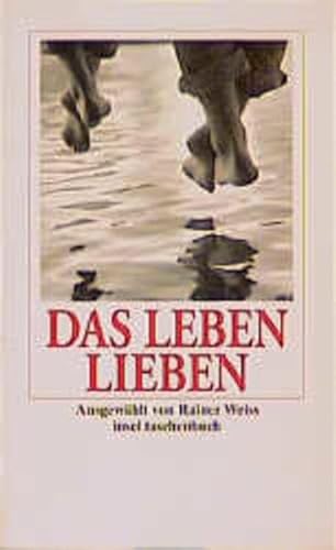 Das Leben lieben (insel taschenbuch)