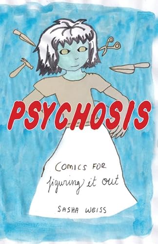 Psychosis: Comics for Figuring It Out von Microcosm Publishing