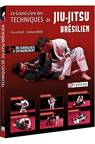 Le grand livre des techniques de Jiu-Jitsu brésilien