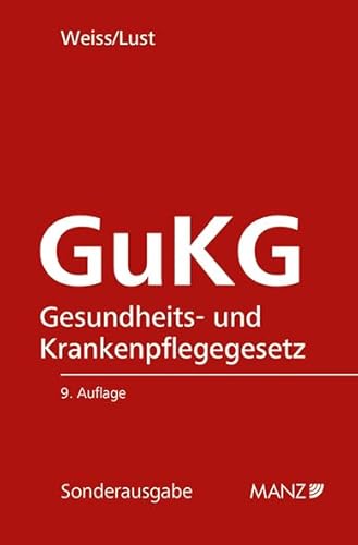 Gesundheits- und Krankenpflegegesetz GuKG (Sonderausgabe)