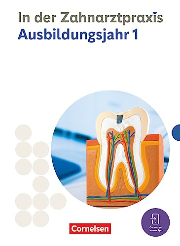Zahnmedizinische Fachangestellte - Ausgabe 2023 - 1. Ausbildungsjahr: Fachkunde von Cornelsen Verlag