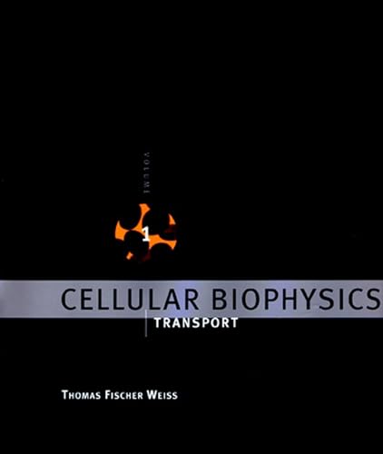 Cellular Biophysics, Volume 1: Transport (Bradford Books) von MIT Press