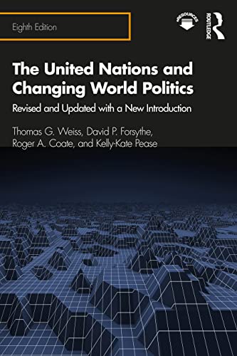 The United Nations and Changing World Politics: Revised and Updated with a New Introduction von Routledge