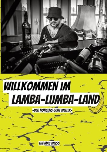 Willkommen im Lamba-Lumba-Land: Das etwas andere Sach- und Fachbuch von tredition