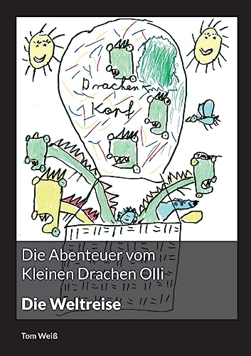 Die Abenteuer vom Kleinen Drachen Olli: Die Weltreise