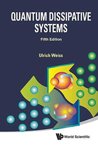 Quantum Dissipative Systems (fifth Edition): 5th Edition von WSPC