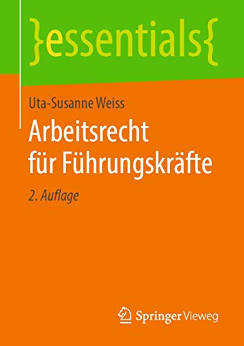 Arbeitsrecht für Führungskräfte (essentials)