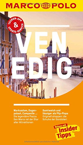 MARCO POLO Reiseführer Venedig: Reisen mit Insider-Tipps. Inkl. kostenloser Touren-App und Event&News