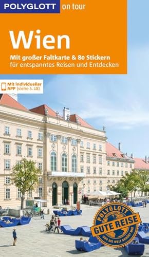 POLYGLOTT on tour Reiseführer Wien: Mit großer Faltkarte und 80 Stickern POLYGLOTT on tour Reiseführer Wien: Mit großer Faltkarte und 80 Stickern
