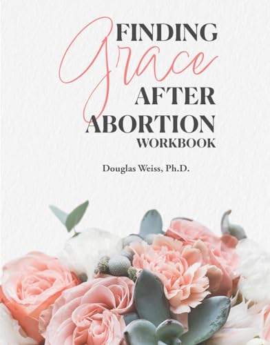 Finding Grace After Abortion Workbook von Discovery Press