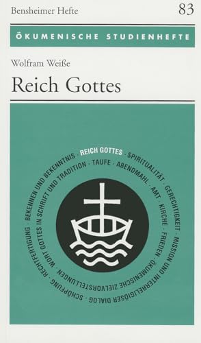 Reich Gottes. Hoffnung gegen Hoffnungslosigkeit (Ökumenische Studienhefte, Band 6)