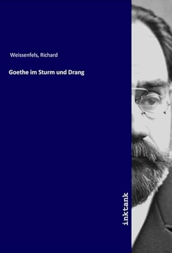 Goethe im Sturm und Drang von Inktank Publishing