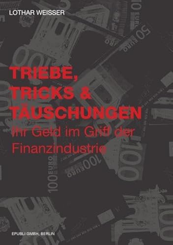 Triebe, Tricks & Täuschungen von epubli GmbH
