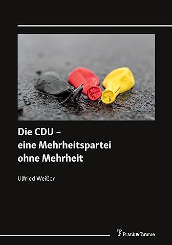 Die CDU – eine Mehrheitspartei ohne Mehrheit: DE