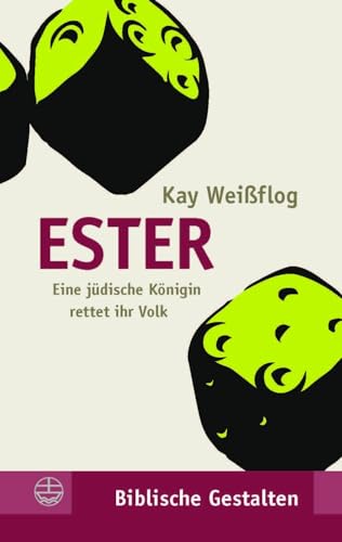 Ester: Eine jüdische Königin rettet ihr Volk (Biblische Gestalten (BG))