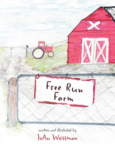 Free Run Farm von FriesenPress