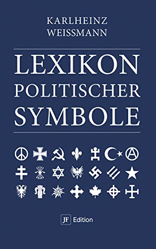 Lexikon politischer Symbole (JF Edition) von Junge Freiheit Verlag GmbH & Co. KG