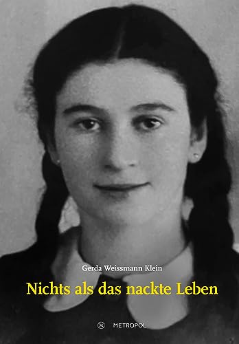 Nichts als das nackte Leben (Studien und Dokumente zur Holocaust- und Lagerliteratur) von Metropol-Verlag