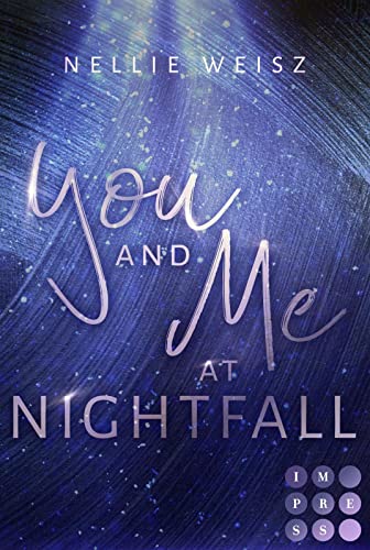 Hollywood Dreams 2: You and me at Nightfall: Fake-Boyfriend to Lovers vor der Kulisse Hollywoods (2) von Impress