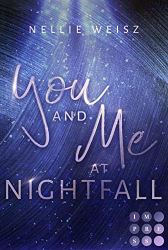 Hollywood Dreams 2: You and me at Nightfall: Fake-Boyfriend to Lovers vor der Kulisse Hollywoods (2) von Carlsen Verlag GmbH