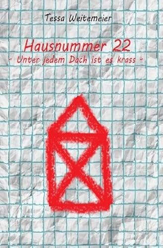 Hausnummer 22: Unter jedem Dach ist es krass