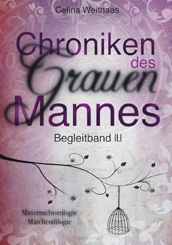 Chroniken des Grauen Mannes / Die Chroniken des Grauen Mannes: Begleitband II.I