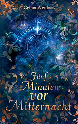 Fünf Minuten vor Mitternacht (Die Mitternachtstrilogie)