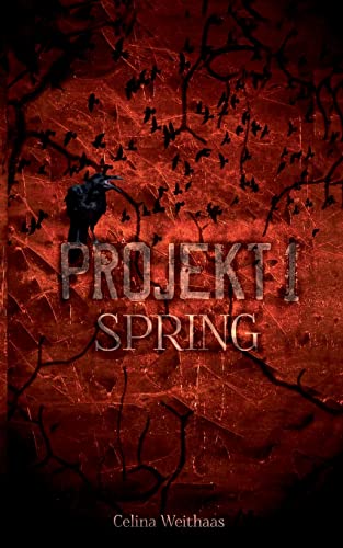 Spring - Projekt I (Die Jahreszeitentrilogie)