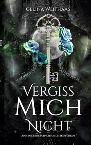 Vergiss mich nicht Oder Der erste Schachzug des Heerführers (Die Dämonentrilogie) von tredition