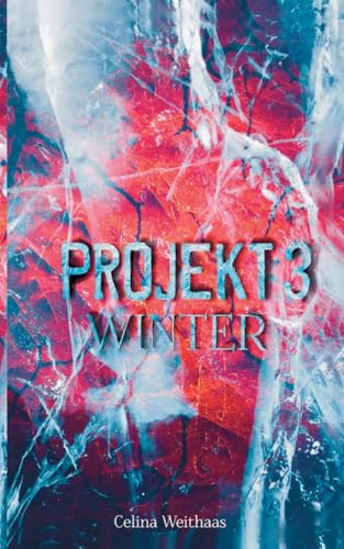 Winter: Projekt III (Die Jahreszeitentrilogie)
