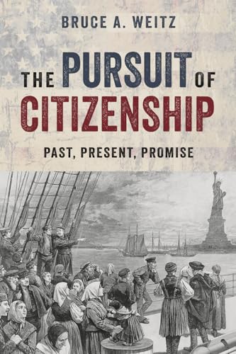 The Pursuit of Citizenship: Past, Present, and Promise von Credo House Publishers