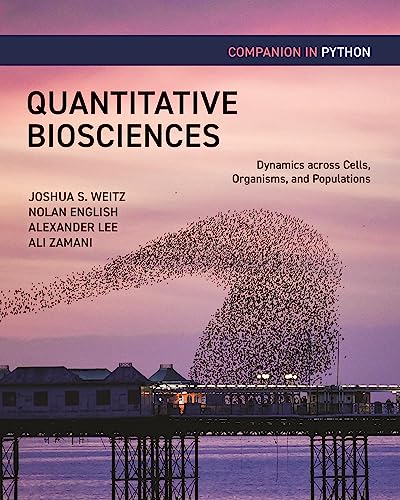 Quantitative Biosciences Companion in Python: Dynamics Across Cells, Organisms, and Populations