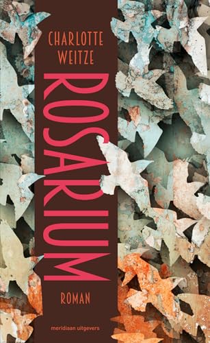 Rosarium: roman von Meridiaan Uitgevers