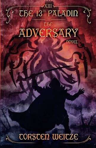 The Adversary: The 13th Paladin (Final Volume)