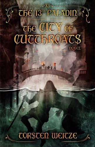 The City of Cutthroats: The 13th Paladin (Volume XI)