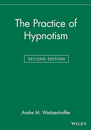 The Practice of Hypnotism The Practice of Hypnotism von Wiley