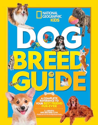 Dog Breed Guide: A complete reference to your best friend fur-ever von National Geographic