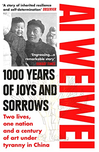 1000 Years of Joys and Sorrows: Two lives, one nation and a century of art under tyranny in China von Vintage