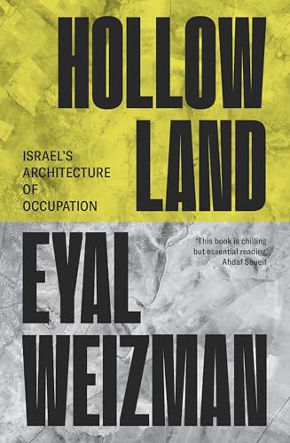 Hollow Land: Israel's Architecture of Occupation von Verso