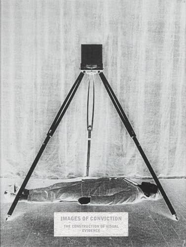 Images of Conviction - the Construction of Visual Evidence von Ingramcontent