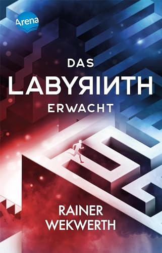 Das Labyrinth (1). Das Labyrinth erwacht: Actiongeladene Mysteryserie ab 12 Jahren (Labyrinth-Tetralogie) von Arena