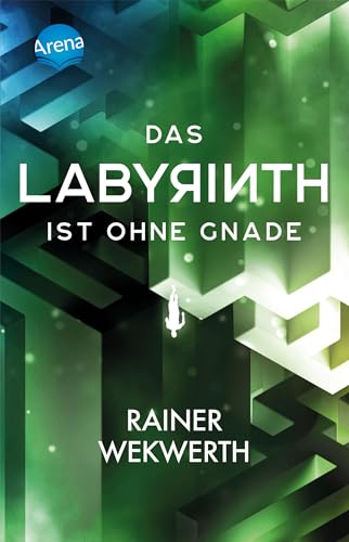 Das Labyrinth (3). Das Labyrinth ist ohne Gnade: Actiongeladene Mysteryserie ab 12 Jahren (Labyrinth-Tetralogie)