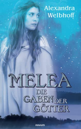 Melea: Die Gaben der Götter