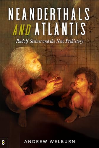 Neanderthals and Atlantis: Rudolf Steiner and the New Prehistory von Clairview Books