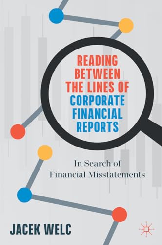 Reading Between the Lines of Corporate Financial Reports: In Search of Financial Misstatements von MACMILLAN