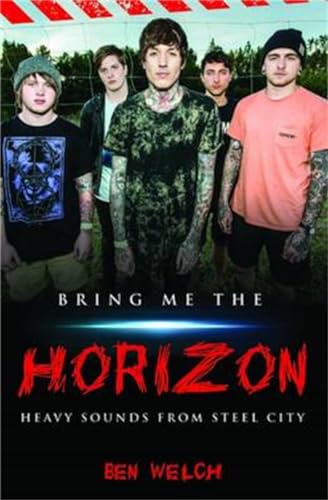 Bring Me the Horizon - Heavy Sounds from the Steel City: Heavy Sounds from Steel City