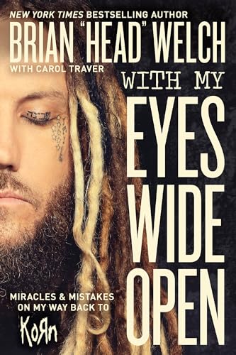 With My Eyes Wide Open: Miracles and Mistakes on My Way Back to KoRn von Thomas Nelson