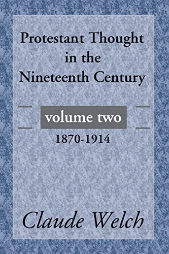Protestant Thought in the Nineteenth Century, Volume 2: 1870-1914 von Wipf & Stock Publishers
