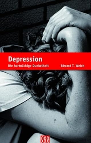 Depression: Die hartnäckige Dunkelheit (Seelsorge)