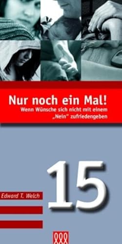Nur noch ein Mal (Nr. 15): Wenn Wünsche sich nicht mit einem "Nein" zufriedengeben